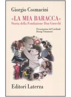 MIA BARACCA (LA) STORIA DELLA FONDAZIONE DON GNOCCHI