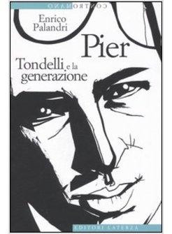PIER DONTELLI E LA GENERAZIONE