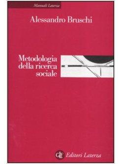 METODOLOGIA DELLA RICERCA SOCIALE