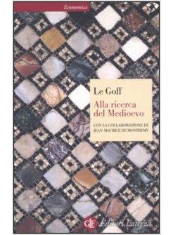 ALLA RICERCA DEL MEDIOEVO