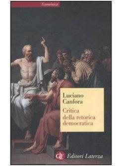 CRITICA DELLA RETORICA DEMOCRATICA