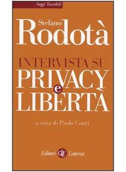 INTERVISTA SU PRIVACY E LIBERTA'