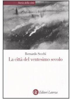 CITTA' DEL VENTESIMO SECOLO (LA)