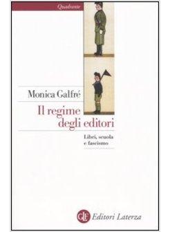 REGIME DEGLI EDITORI LIBRI SCUOLA E FASCISMO