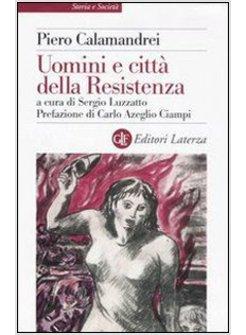 UOMINI E CITTA' DELLA RESISTENZA