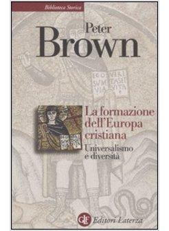 FORMAZIONE DELL'EUROPA CRISTIANA (LA)