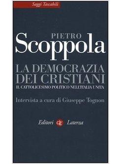 DEMOCRAZIA DEI CRISTIANI (LA) (N.E.)