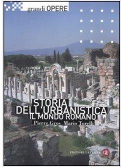 STORIA DELL'URBANISTICA IL MONDO ROMANO