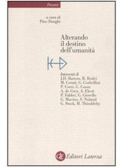 ALTERANDO IL DESTINO DELL'UMANITA'