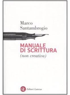 MANUALE DI SCRITTURA (NON CREATIVA)