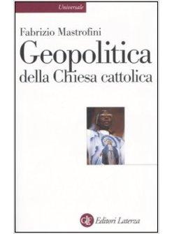 GEOPOLITICA DELLA CHIESA CATTOLICA
