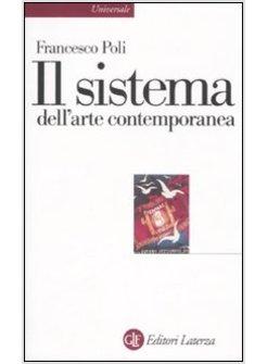 SISTEMA DELL'ARTE CONTEMPORANEA (IL)  ORDINARE SULLA SCHEDA CON 978884209730