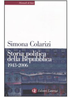 STORIA POLITICA DELLA REPUBBLICA 1943-2006