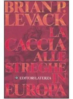 CACCIA ALLE STREGHE IN EUROPA (LA)