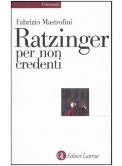 RATZINGER PER NON CREDENTI