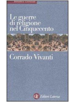 GUERRE DI RELIGIONE NEL CINQUECENTO (LE)