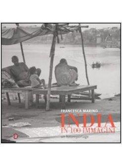 INDIA IN 100 IMMAGINI