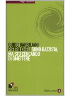 SONO RAZZISTA MA STO CERCANDO DI SMETTERE