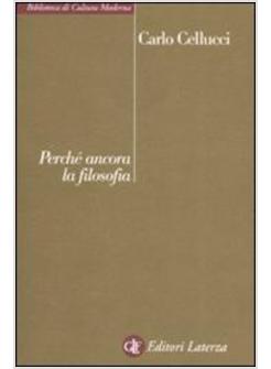 PERCHE' ANCORA LA FILOSOFIA