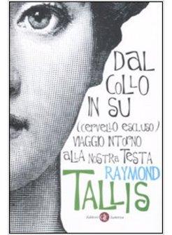 DAL COLLO IN SU CERVELLO ESCLUSO