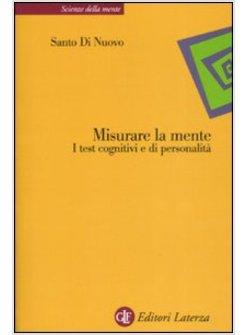 MISURARE LA MENTE TEST COGNITIVI E DI PERSONALITA'