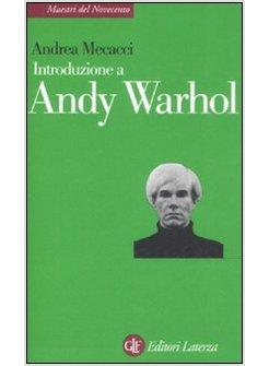 INTRODUZIONE A ANDY WARHOL