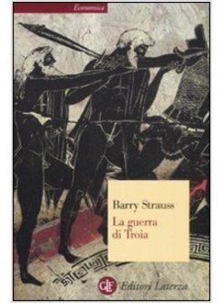 GUERRA DI TROIA (LA)