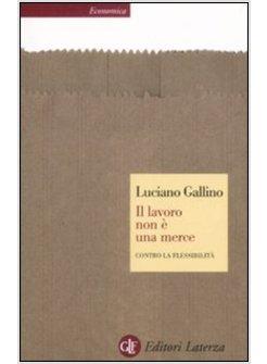 LAVORO NON E' UNA MERCE (IL)