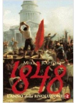 1848 L'ANNO DELLA RIVOLUZIONE