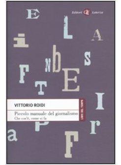 PICCOLO MANUALE DEL GIORNALISMO CHE COS'E' COME SI FA