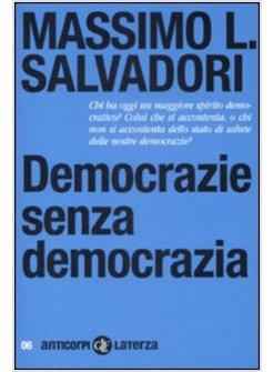 DEMOCRAZIE SENZA DEMOCRAZIA