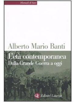 ETA' CONTEMPORANEA 2 DALLA GRANDE GUERRA A OGGI(L')