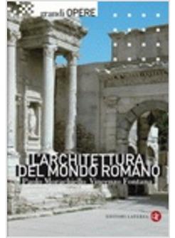 ARCHITETTURA DEL MONDO ROMANO (L')