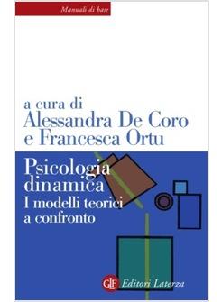 PSICOLOGIA DINAMICA I MODELLI TEORICI A CONFRONTO