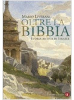 OLTRE LA BIBBIA STORIA ANTICA DI ISRAELE