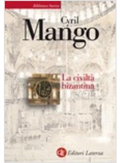 CIVILTA' BIZANTINA (LA)
