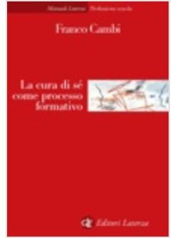 CURA DI SE' COME PROCESSO FORMATIVO (LA)
