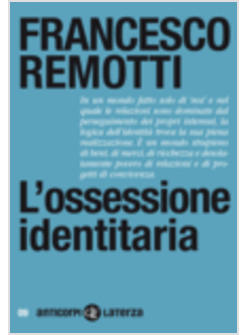L'OSSESSIONE IDENTITARIA