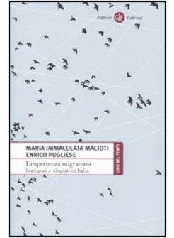 ESPERIENZA MIGRATORIA IMMIGRATI E RIFUGIATI IN ITALIA (L')