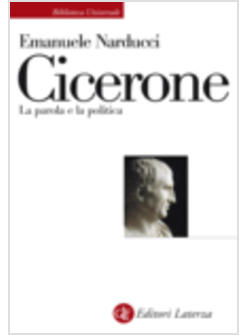 CICERONE LA PAROLA E LA POLITICA