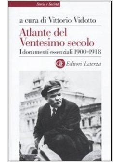 ATLANTE DEL VENTESIMO SECOLO 1900-1918