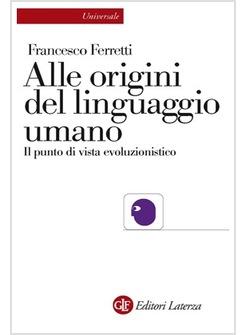 ALLE ORIGINI DEL LINGUAGGIO UMANO