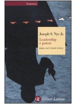 LEADERSHIP E POTERE HARD SOFT SMART POWER