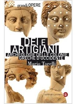 DEI E ARTIGIANI ARCHEOLOGIA DELLE COLONNE GRECHE D'OCCIDENTE
