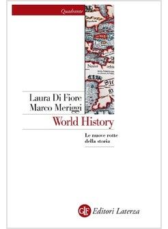 WORLD HISTORY LE NUOVE ROTTE DELLA STORIA 