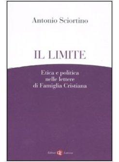 IL LIMITE ETICA E POLITICA NELLE LETTERE A FAMIGLIA CRISTIANA