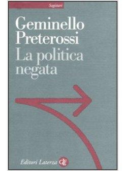 LA POLITICA NEGATA 