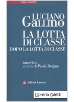 LA LOTTA DI CLASSE DOPO LA LOTTA DI CLASSE