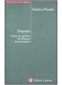 EMPATIA. STORIA DI UN'IDEA DA PLATONE AL POSTUMANO