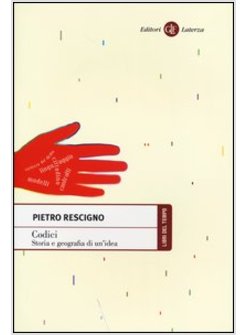 CODICI. STORIA E GEOGRAFIA DI UN'IDEA